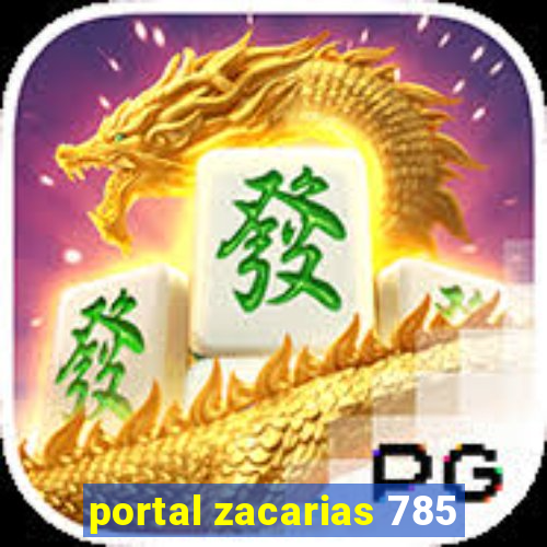 portal zacarias 785